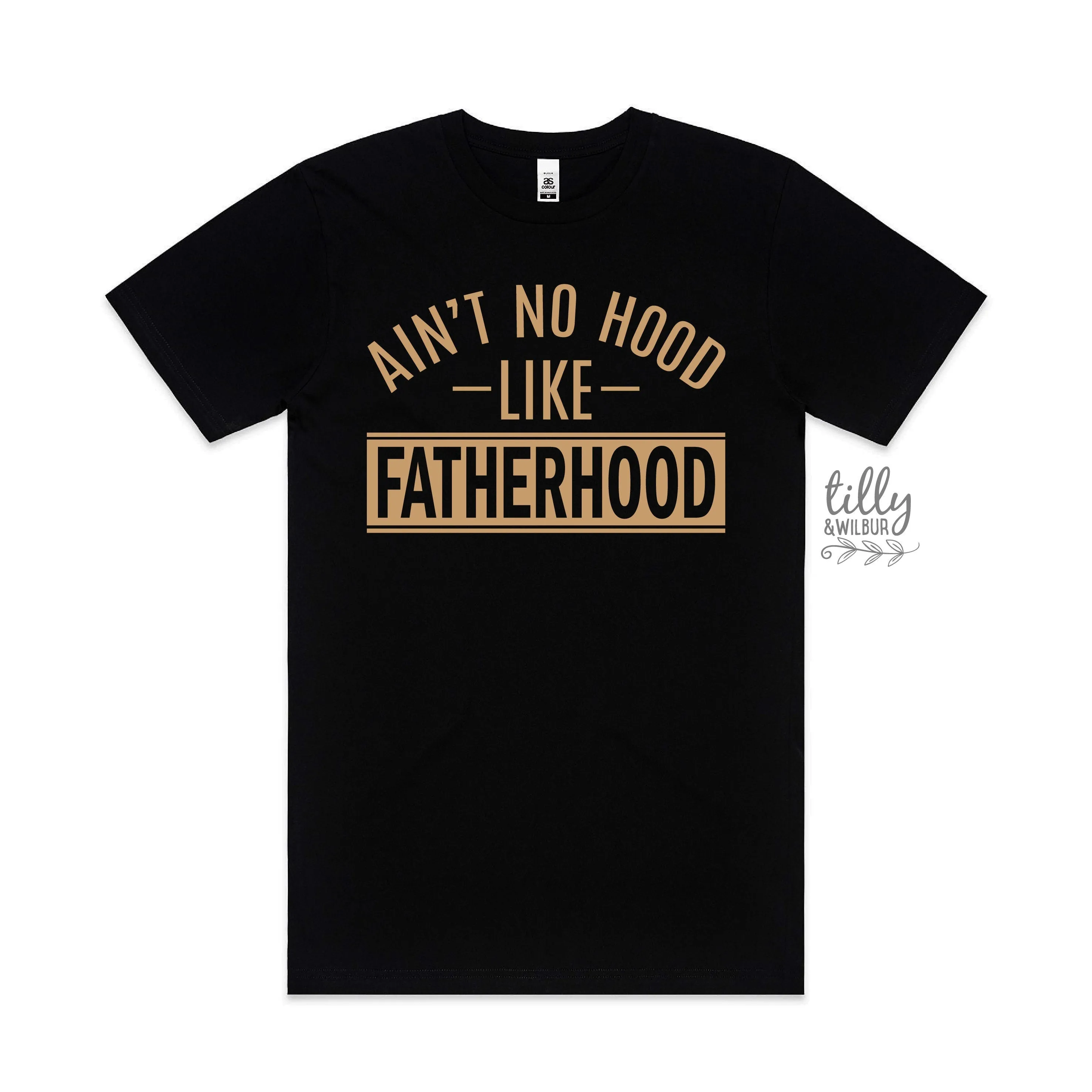 Ain't No Hood Like Fatherhood T-Shirt